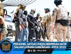 Pers Satgas FHQSU Berperan Aktif Dalam Latihan Gabungan –  RITEX 2025