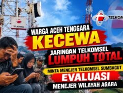 Warga Aceh Tenggara Kecewa, Jaringan Telkomsel Kerap Lumpuh Total, Manajemen Sumbagut Didesak Evaluasi Pengelola Lokal
