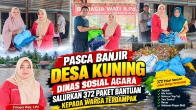 Pasca Banjir Desa Kuning, Dinas Sosial Agara Salurkan 372 Paket Bantuan Kepada Warga Terdampak